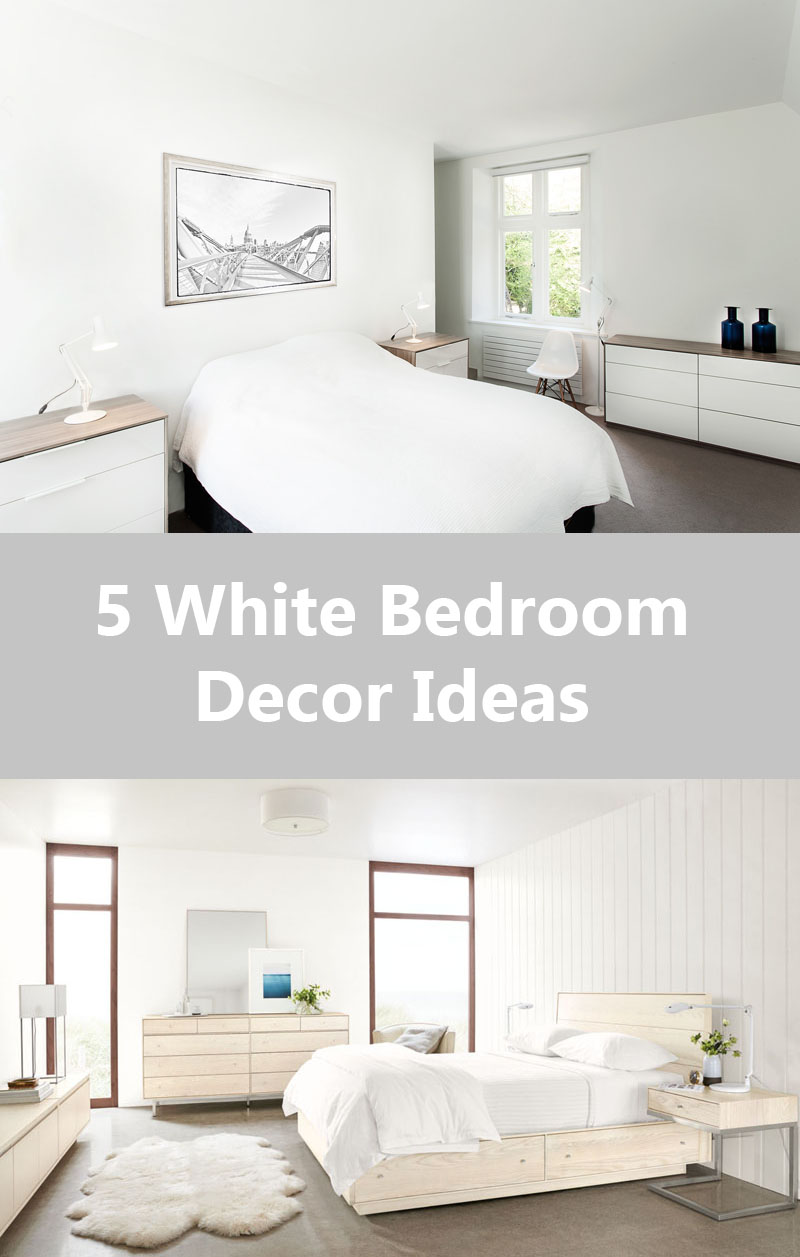 5 Simple White Bedroom Decor Ideas To Use In Your Home